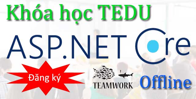 Khóa học Offline: Lập trình dự án với ASP.NET Core