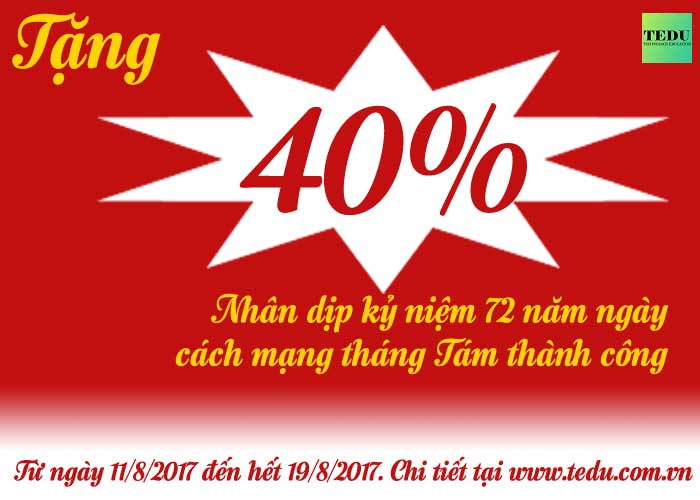 Tặng 40% giá trị tất cả các khóa học nhân ngày kỷ niệm Cách mạng  tháng Tám thành công