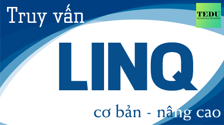 Truy vấn LINQ từ cơ bản đến nâng cao